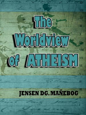 cover image of The Worldview of Atheism
